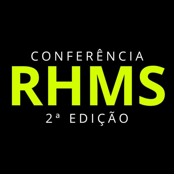 Conferência RHMS - 2ª Edição